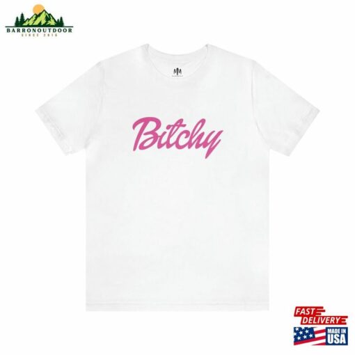 Bitchy T-Shirt Bad B Shirt Funny Saying Sweatshirt