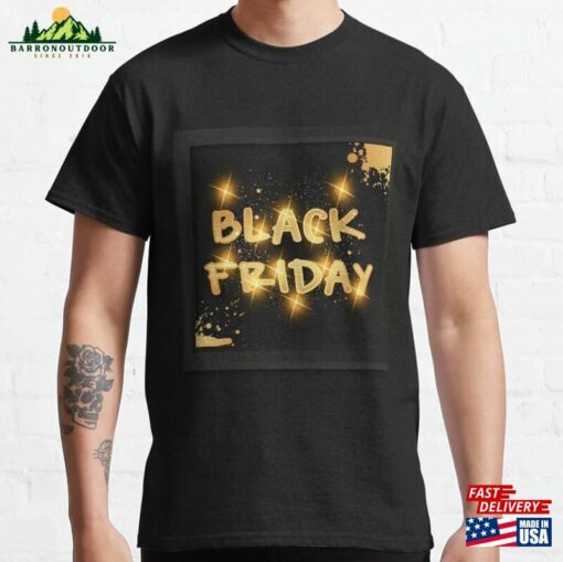 Black Friday 2022 2023 T Shirt Mugs Classic T-Shirt Sweatshirt Unisex