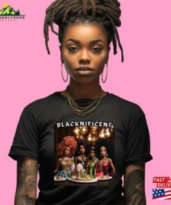 Blacknificent Tshirt Melanin Shirt Juneteenth For Women T-Shirt Sweatshirt Blacknificent Tshirt Melanin Shirt Juneteenth For Women T-Shirt Sweatshirt