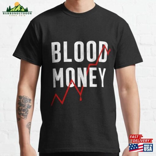 Blood Money Classic T-Shirt