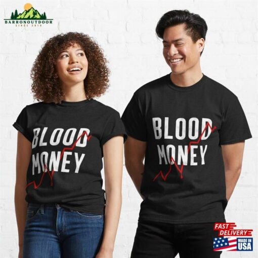 Blood Money Classic T-Shirt