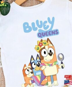 Bluey Queens T-Shirt Mothers Day Shirt Family Unisex Classic