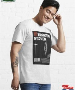 Broken Tshirt T-Shirt Classic 3 Broken Tshirt T Shirt Classic 4