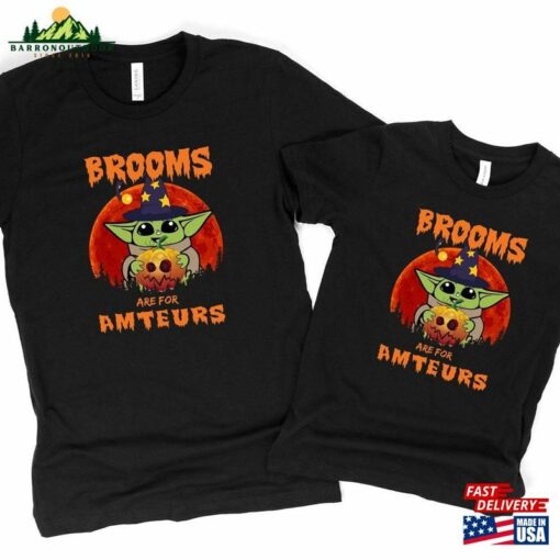 Brooms Are For Amateurs Shirt Witchy Halloween Gifts Unisex Classic