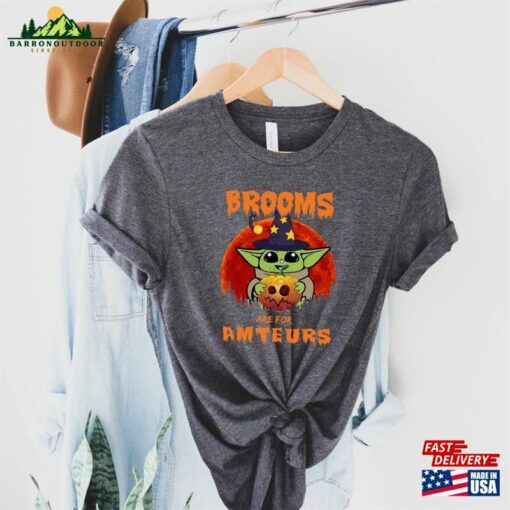 Brooms Are For Amateurs Shirt Witchy Halloween Gifts Unisex Classic