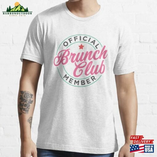 Brunch Club Official Member Essential T-Shirt Unisex