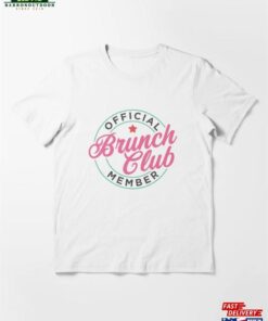 Brunch Club Official Member Essential T-Shirt Unisex