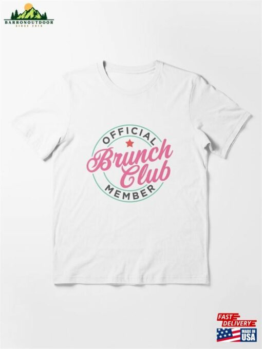 Brunch Club Official Member Essential T-Shirt Unisex