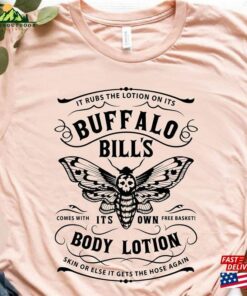 Buffalo Bill’S Body Lotion It Rubs The On Its Comes With It’S Own Free Basket Shirt Halloween 2023 T-Shirt Hoodie