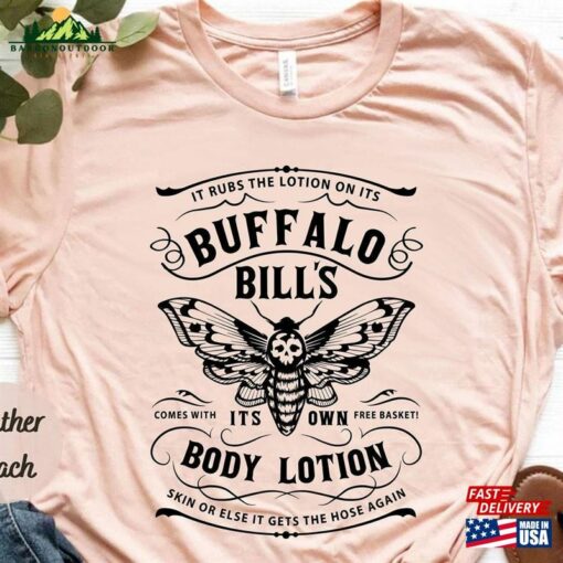 Buffalo Bill’S Body Lotion It Rubs The On Its Comes With It’S Own Free Basket Shirt Halloween 2023 T-Shirt Hoodie