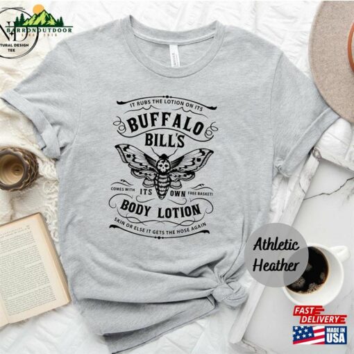 Buffalo Bill’S Body Lotion It Rubs The On Its Comes With It’S Own Free Basket Shirt Halloween 2023 T-Shirt Hoodie