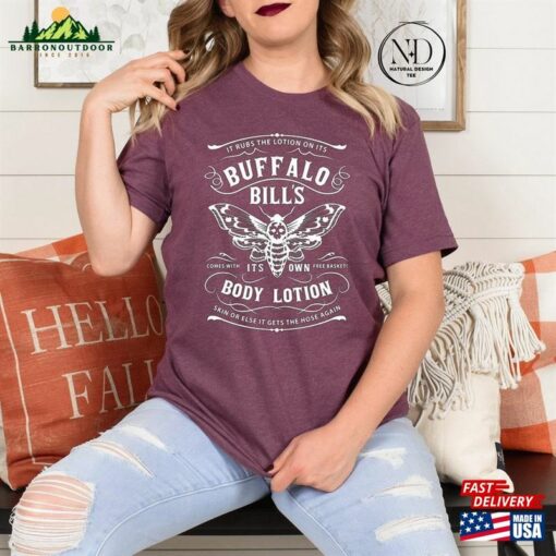 Buffalo Bill’S Body Lotion It Rubs The On Its Comes With It’S Own Free Basket Shirt Halloween 2023 T-Shirt Hoodie