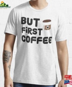 But Fir St Coffee Mug And Coas Ter Essential T-Shirt Classic Hoodie But Fir St Coffee Mug And Coas Ter Essential T-Shirt Classic Hoodie