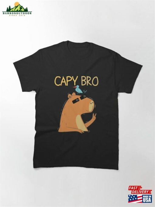 Capy Bro Capybara Lover Big Rodent Animals Wildlife Day Gift Classic T-Shirt Unisex Sweatshirt