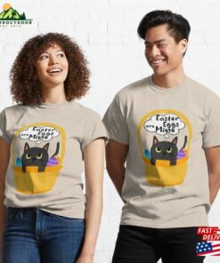 Cat Easter Eggs Are Mine For 2023 Candy Egg Basket Bunny Classic T-Shirt Hoodie Cat Easter Eggs Are Mine For 2023 Candy Egg Basket Bunny Classic T-Shirt Hoodie