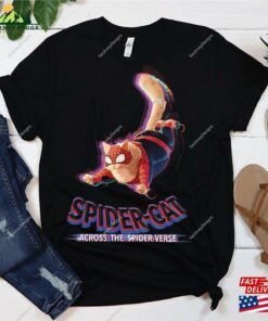 Cat Ver Spider Man Across The Verse Shirt Sweatshirt T-Shirt Cat Ver Spider Man Across The Verse Shirt Sweatshirt T-Shirt