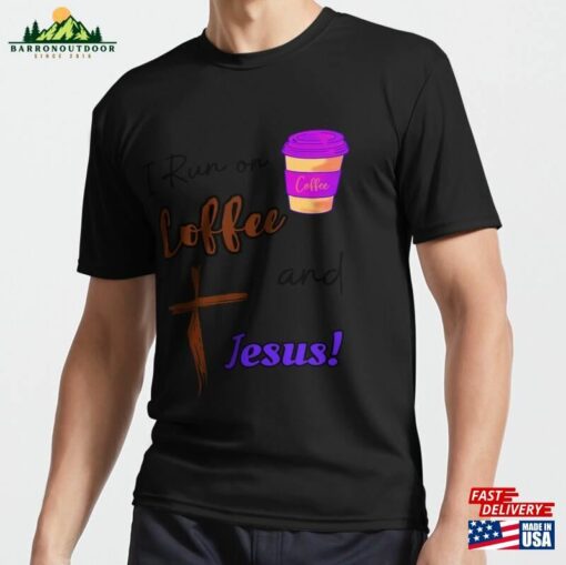 Coffee And Jesus! Active T-Shirt Sweatshirt