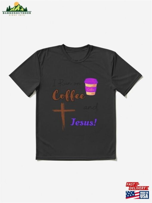 Coffee And Jesus! Active T-Shirt Sweatshirt