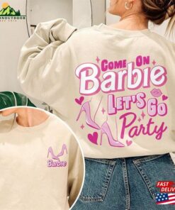 Come On Bar Bie Let’s Go Party Shirts Movie 2023 Shirt Unisex Hoodie Come On Bar Bie Let’s Go Party Shirts Movie 2023 Shirt Unisex Hoodie