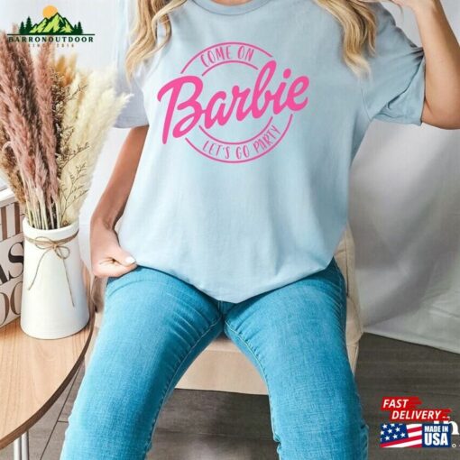 Come On Barbi Let’s Go Party Shirt Bachelorette Classic Unisex