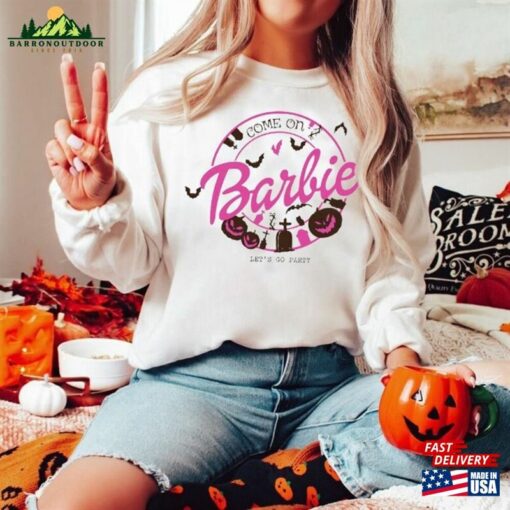 Come On Barbie Halloween Spooky Barbenheimer Shirt Hoodie Sweatshirt