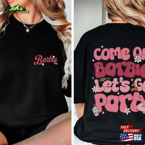 Come On Barbie Let’s Go Party Comfort Color Shirt Birthday Classic Unisex