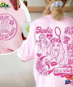 Come On Barbie Lets Go Party Cute Shirt Hoodie Unisex 1