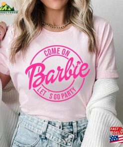 Come On Barbie Let’s Go Party Girl Shirt Classic T-Shirt Come On Barbie Let’s Go Party Girl Shirt Classic T-Shirt