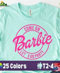 Come On Barbie Let’s Go Party Girl Shirt Classic T-Shirt Come On Barbie Let’s Go Party Girl Shirt Classic T-Shirt