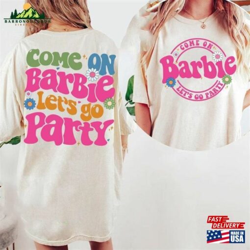 Come On Barbie Let’s Go Party Shirt 2023 Birthday Classic Hoodie