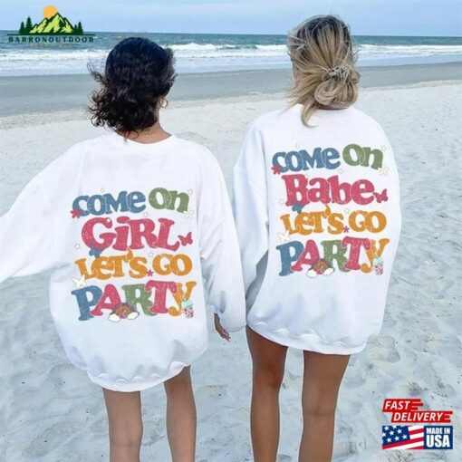 Come On Barbie Let’s Go Party Shirt 2023 T-Shirt Hoodie