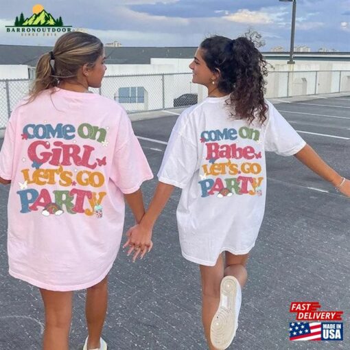 Come On Barbie Let’s Go Party Shirt 2023 T-Shirt Hoodie