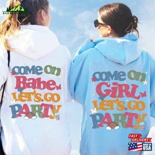 Come On Barbie Let’s Go Party Shirt 2023 T-Shirt Hoodie