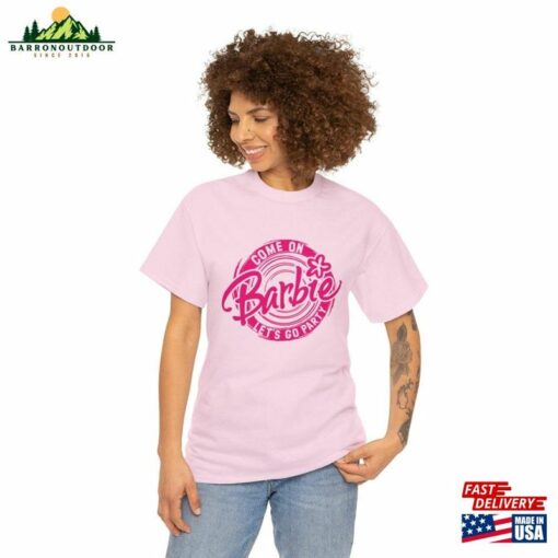 Come On Barbie Let’s Go Party Shirt Birthday T-Shirt Classic