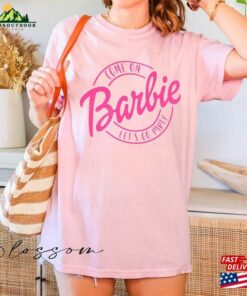 Come On Barbie Lets Go Party Shirt Doll Baby Unisex Hoodie 1