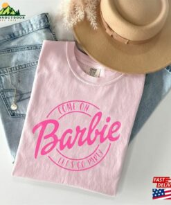 Come On Barbie Let's Go Party Shirt Doll Baby Unisex Hoodie 1 Come On Barbie Lets Go Party Shirt Doll Baby Unisex Hoodie 2