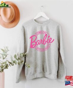 Come On Barbie Sweatshirt Shirt Dream House Classic Hoodie Come On Barbie Sweatshirt Shirt Dream House Classic Hoodie