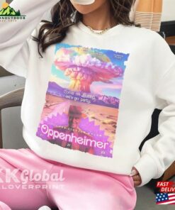 Come On Bobby Let’s Go Party Oppenheimer Shirt Hoodie Unisex Come On Bobby Let’s Go Party Oppenheimer Shirt Hoodie Unisex