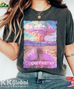Come On Bobby Let's Go Party Oppenheimer Shirt Hoodie Unisex 2 Come On Bobby Lets Go Party Oppenheimer Shirt Hoodie Unisex 3