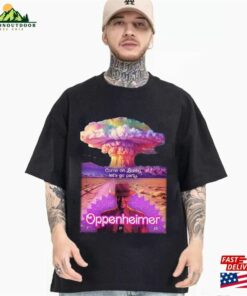 Come On Bobby Let’s Go Party Shirt Barbenheimer Unisex T-Shirt Come On Bobby Let’s Go Party Shirt Barbenheimer Unisex T-Shirt