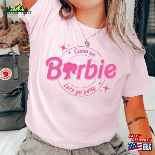 Come On Let’s Go Party Shirt Barbi Classic Hoodie