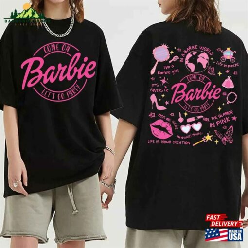 Come On Let’s Go Party Shirt Barbie Movie 2023 T-Shirt Classic