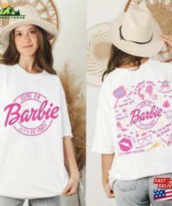 Come On Let's Go Party Shirt Barbie Movie 2023 T-Shirt Classic 3 Come On Lets Go Party Shirt Barbie Movie 2023 T Shirt Classic 4