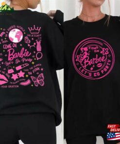 Come On Lets Go Party Shirt Barbie Movie 2023 T Shirt Hoodie 3