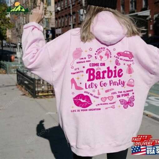 Come On Let’s Go Party Shirt Barbie Movie 2023 T-Shirt Hoodie Classic