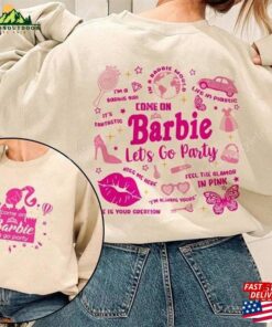Come On Lets Go Party Shirt Barbie Movie 2023 T Shirt Hoodie Classic 3