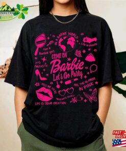 Come On Let’s Go Party Shirt Barbie T-Shirt Sweatshirt Come On Let’s Go Party Shirt Barbie T-Shirt Sweatshirt