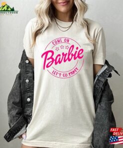 Come On Let’s Go Party Shirt Birthday T-Shirt Sweatshirt