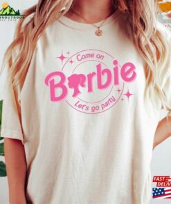 Come On Let's Go Party Shirt Birthday Unisex Sweatshirt 2 Come On Lets Go Party Shirt Birthday Unisex Sweatshirt 3