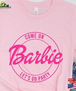 Come On Let’s Go Party Shirt Birthday Unisex T-Shirt